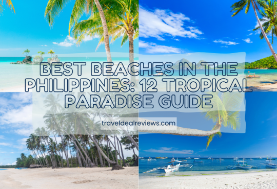 Best Beaches in the Philippines: 12 Tropical Paradise Guide